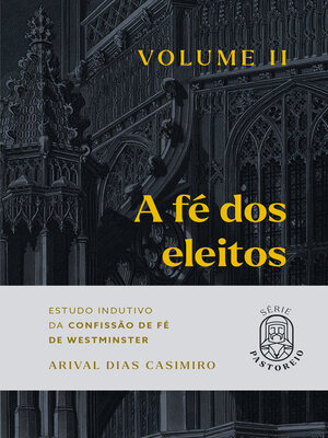 cover image of A Fé dos Eleitos--Volume II